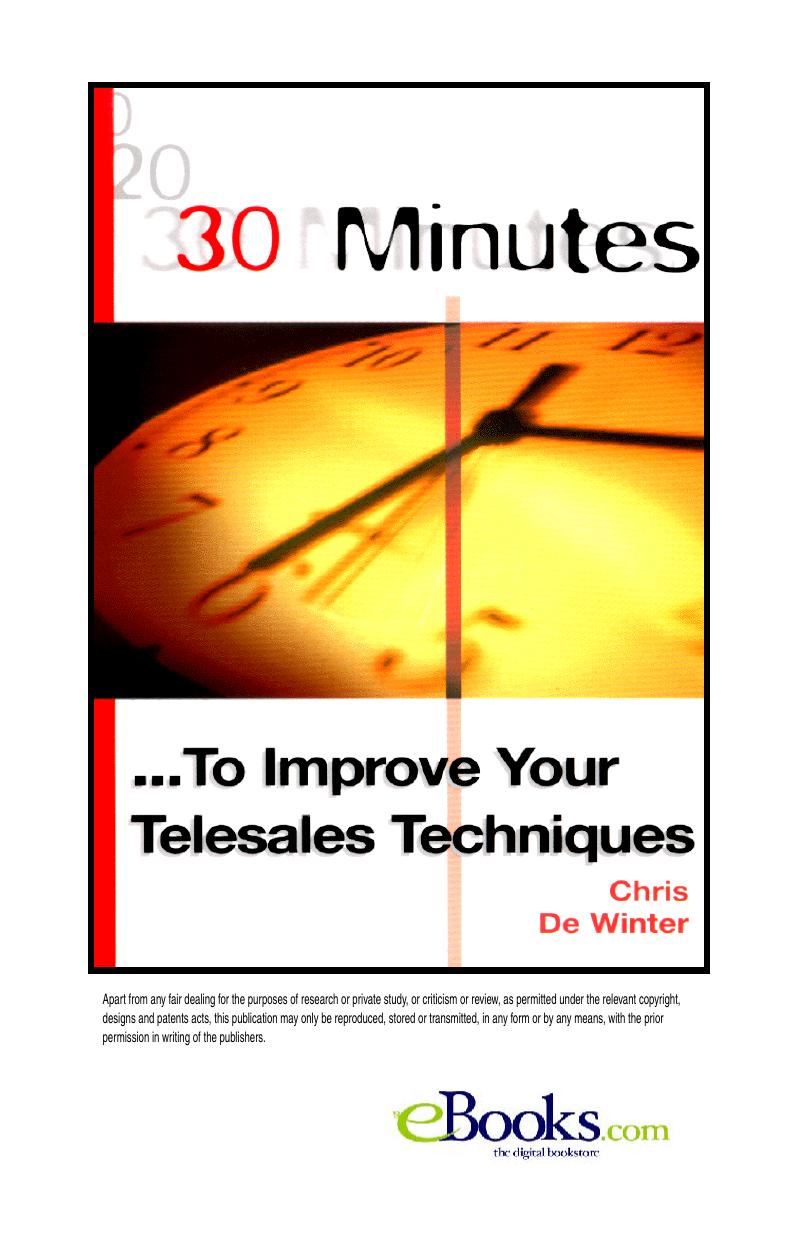 30 Minutes to Improve Telesales Techniques (30 Minutes) by Chris De Winter