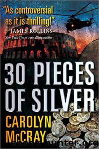 30 Pieces of Silver by Carolyn McCray