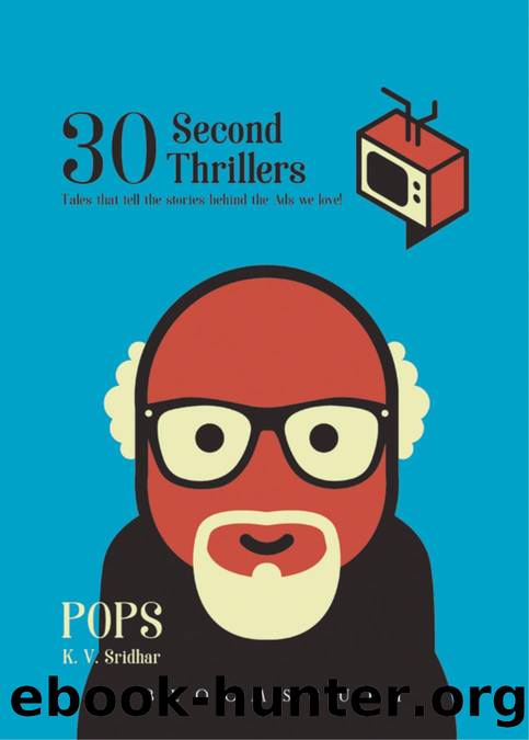 30 Second Thrillers by K V Sridhar