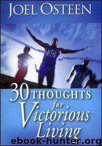 30 Thoughts for Victorious Living by Joel Osteen