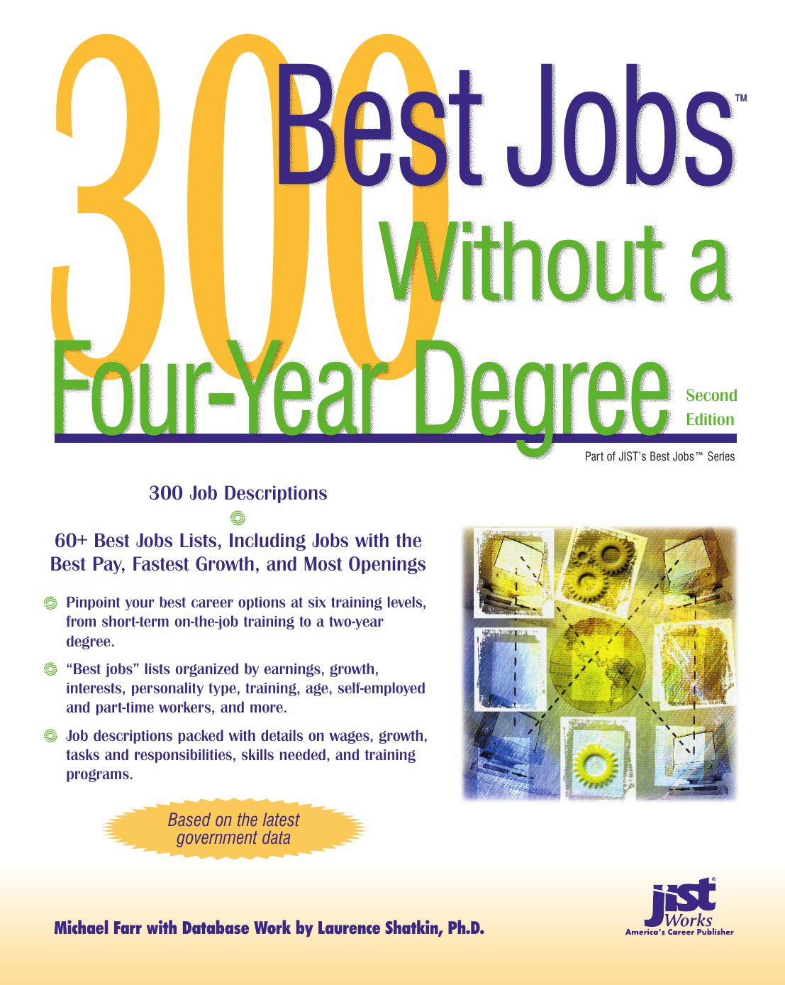 300 Best Jobs Without a Four-Year Degree by J. Michael Farr Laurence Shatkin