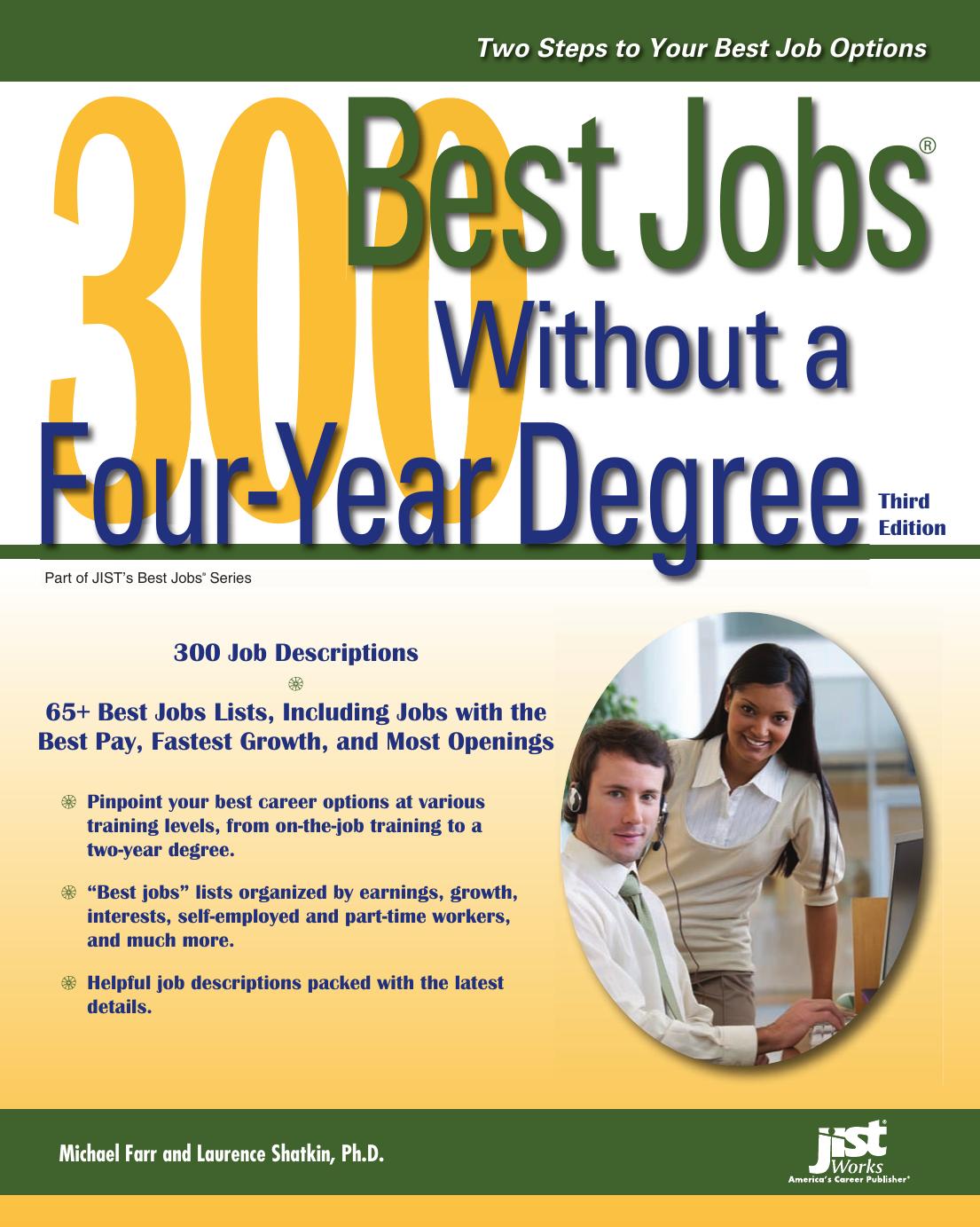 300 Best Jobs Without a Four-Year Degree, Third Edition by Michael Farr Laurence Shatkin
