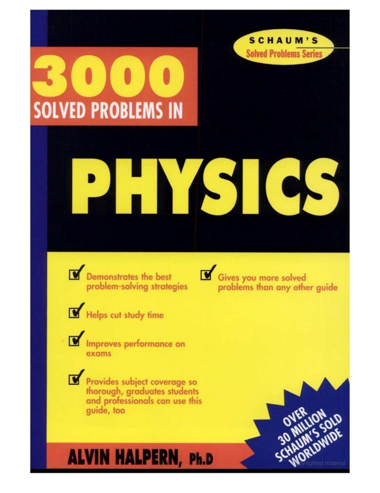 3000 solved problems in physics by Alvin Halpern Alvin Halpern