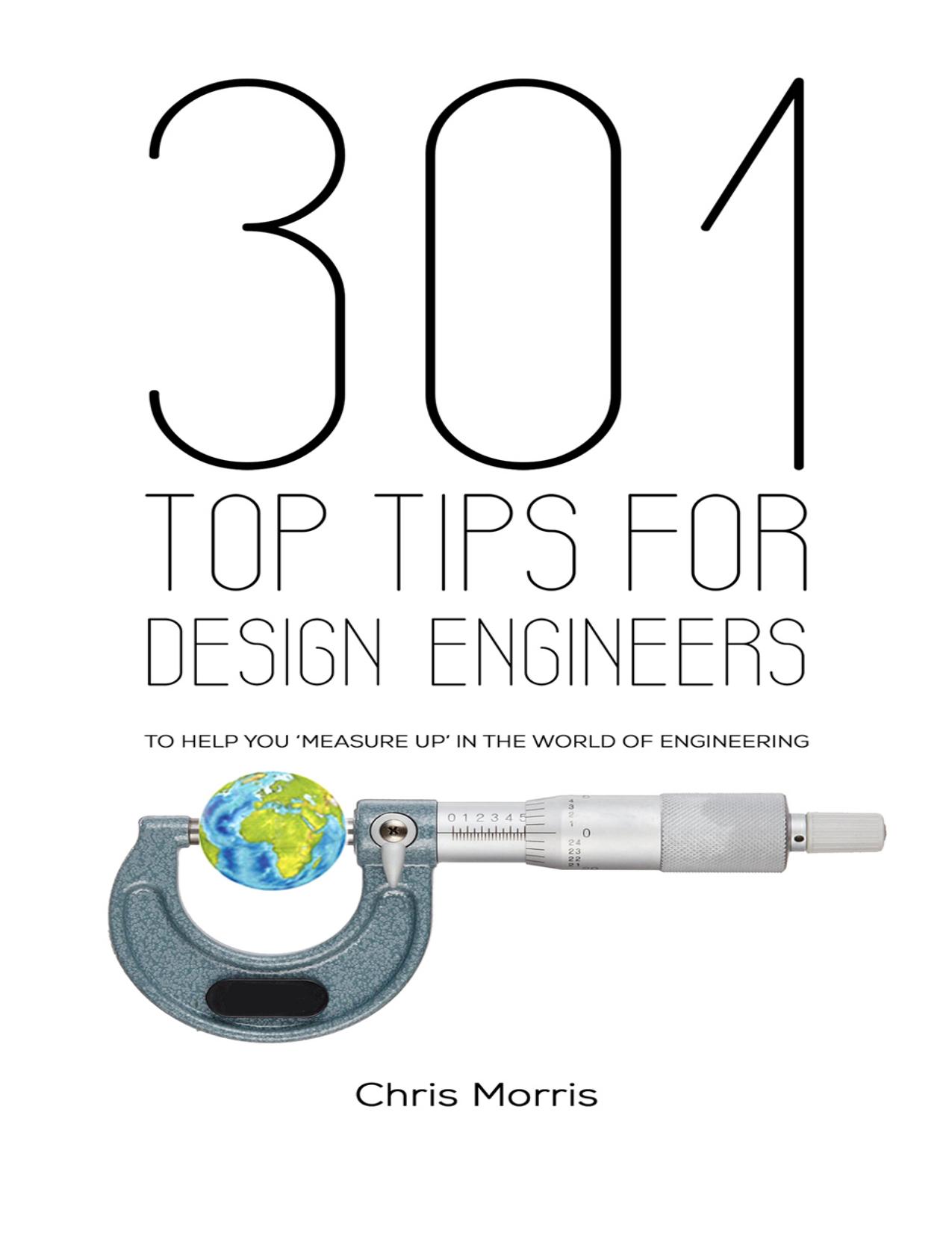 301 Top Tips for Design Engineers by Chris Morris