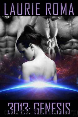 3013: GENESIS (3013: The Series Book 11) by Laurie Roma