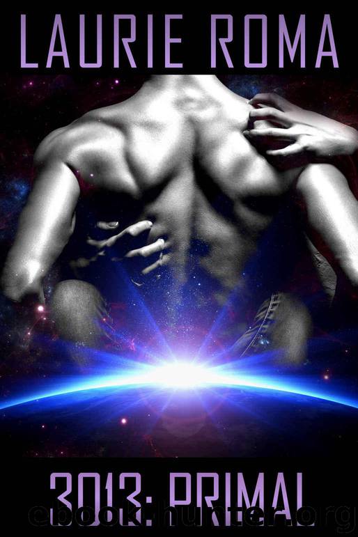 3013: PRIMAL (3013: The Series) by Roma Laurie