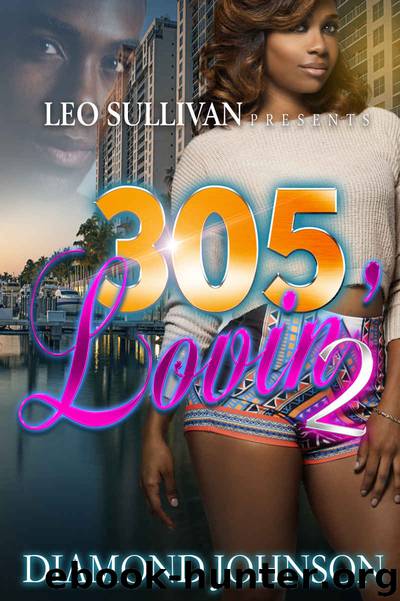 305 Lovin' 2 by Diamond Johnson