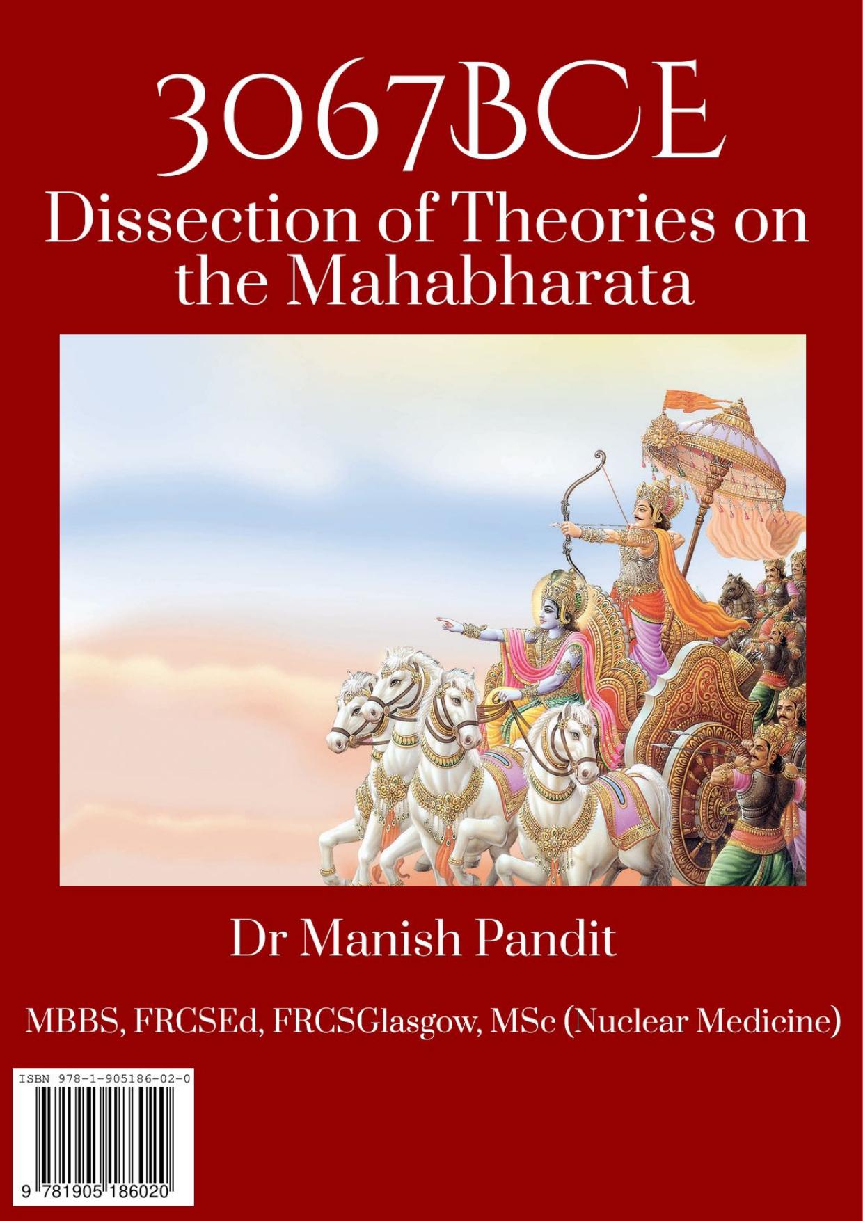 3067BCE: Dissection of Theories on The Mahabharata by Manish Pandit