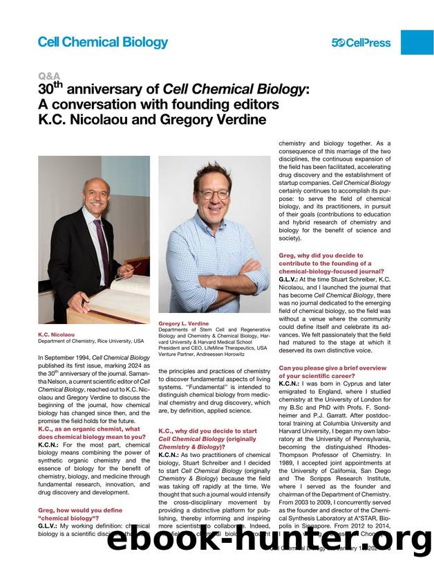 30th anniversary of Cell Chemical Biology: A conversation with founding editors K.C. Nicolaou and Gregory Verdine by K.C. Nicolaou & Gregory L. Verdine