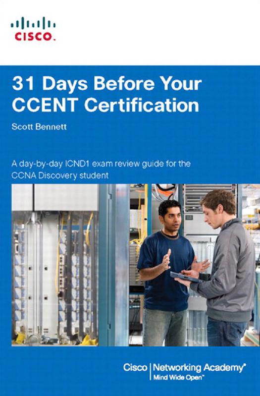 31 Days Before Your CCENT Certification (Cisco Networking Academy Program) by Scott Bennett