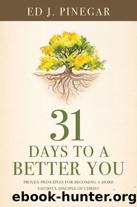 31 Days to a Better You by Ed J. Pinegar