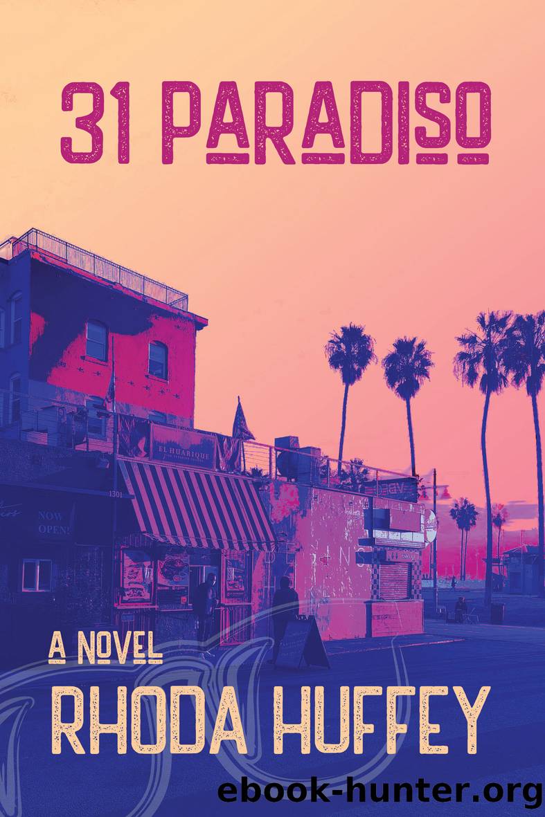 31 Paradiso by Rhoda Huffey