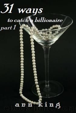 31 Ways to Catch a Billionaire by Ann King