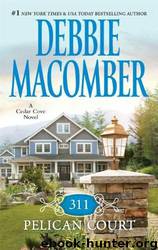 311 Pelican Court: Cedar Cove, Book 3 by Debbie Macomber