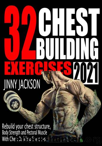 32 CHEST BUILDING EXERCISES 2021 by JACKSON JINNY