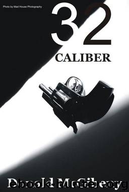 32 Caliber by Donald McGibeny