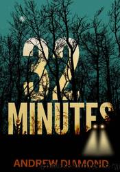 32 Minutes by Andrew Diamond