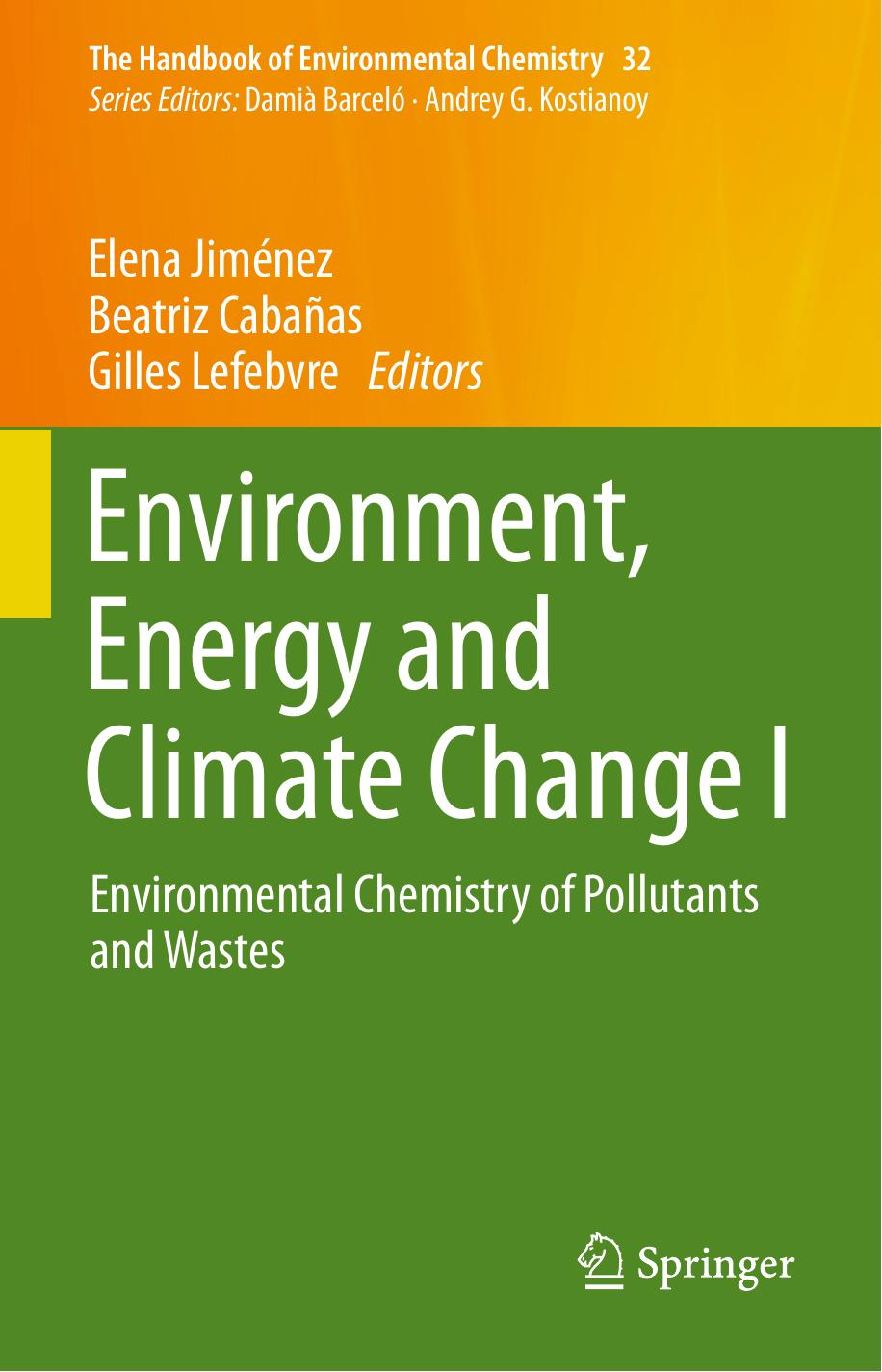 32. Environment, Energy and Climate Change I by Environmental Chemistry of Pollutants & Wastes (2015)