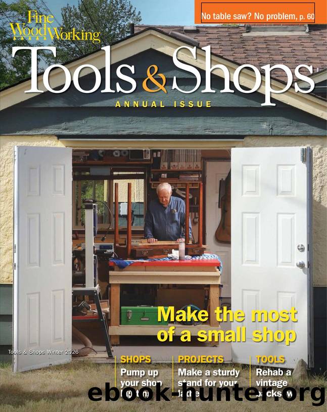 320 Fine Woodworking Tools & Shops by Winter 2025-2026