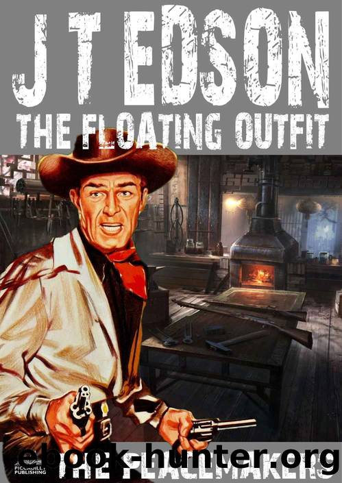 33 The Peacemakers (A Floating Outfit Western) by J. T. Edson