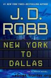 33. New York To Dallas by J.D. Robb