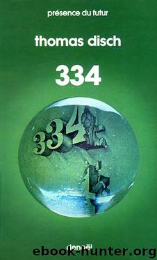 334 by Disch Thomas