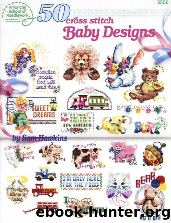 3556 50 Cross Stitch Baby Designs by Unknown