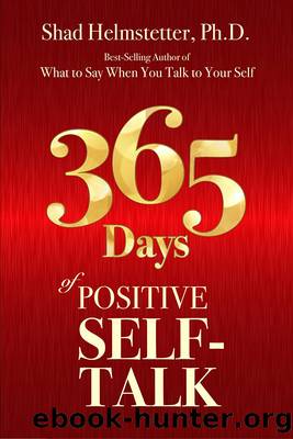 365 Days of Positive Self-Talk by Shad Helmstetter