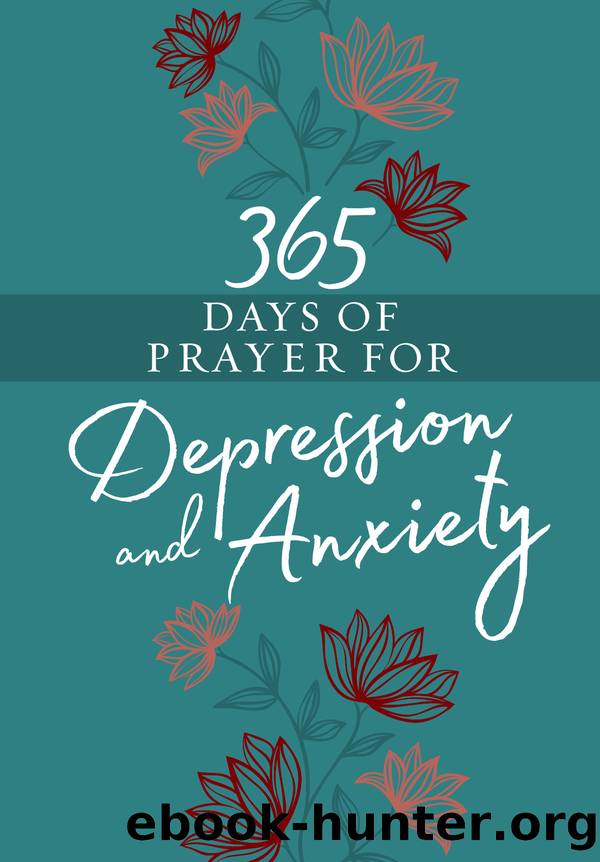 365 Days of Prayer for Depression & Anxiety by BroadStreet Publishing Group LLC