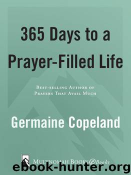 365 Days to a Prayer-Filled Life by Germaine Copeland