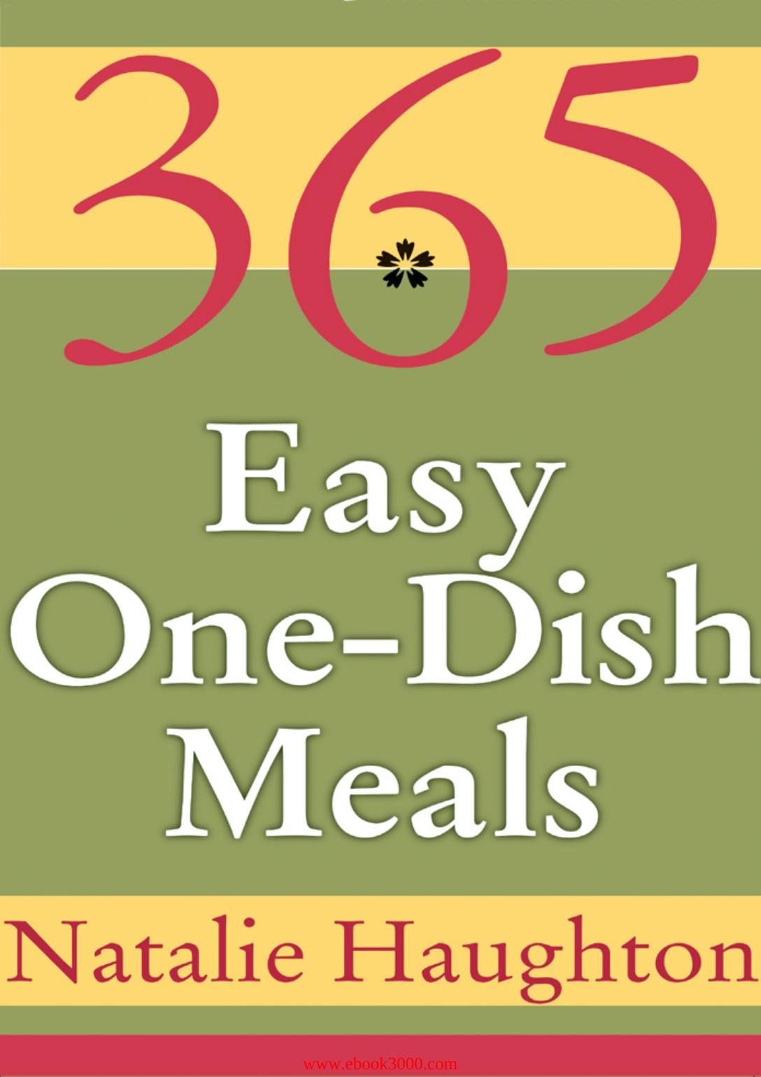365 Easy One-Dish Meals by Unknow