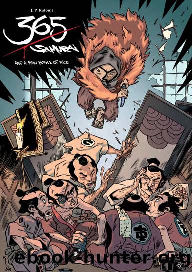 365 Samurai and a Few Bowls of Rice by Kalonji J.P
