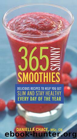 365 Skinny Smoothies by Daniella Chace