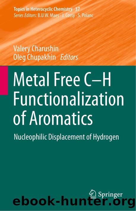 37. Metal Free C-H Functionalization of Aromatics by Nucleophilic Displacement of Hydrogen (2014)