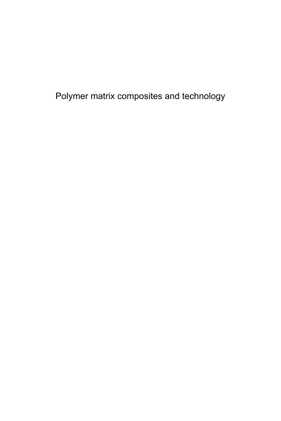 37. Polymer Matrix Composites and Technology (2011) by 4<8=8AB@0B>@