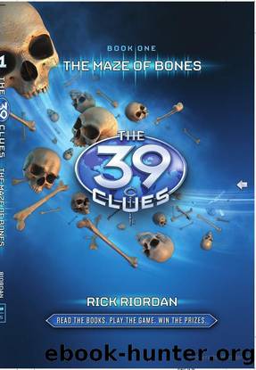 39 Clues 01 - The Maze of Bones by Rick Riordan