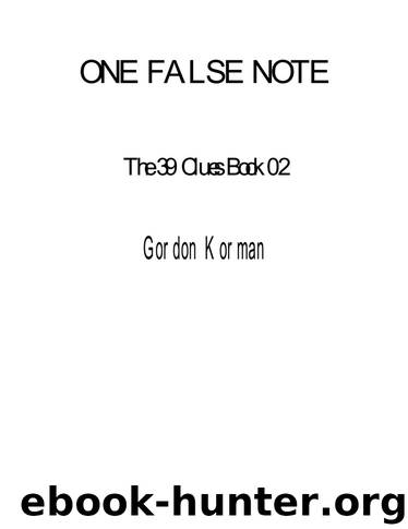 39 Clues 02 - One False Note by Gordon Korman