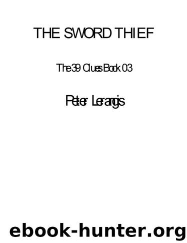 39 Clues 03 - The Sword thief by Peter Lerangis
