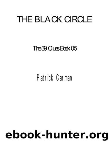 39 Clues 05 - The Black Circle by Patrick Carman