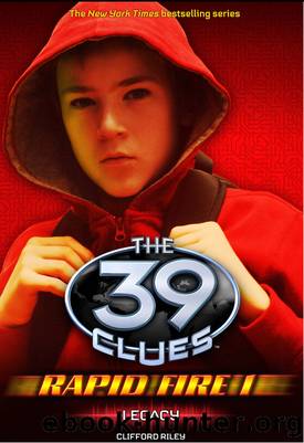 39 Clues: Rapid Fire 1 - Legacy by Clifford Riley