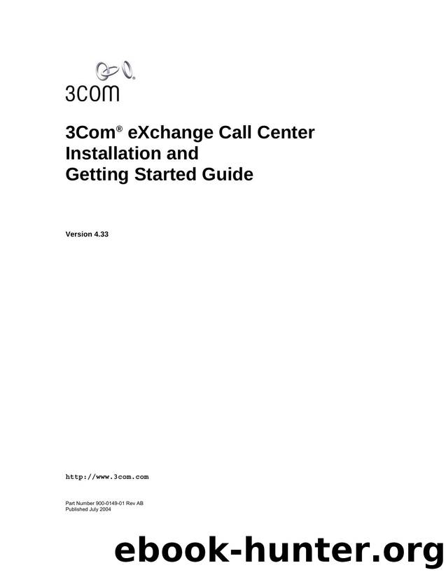 3Com eXchange Call Center Installation and Getting Started Guide by 3Com Corporation
