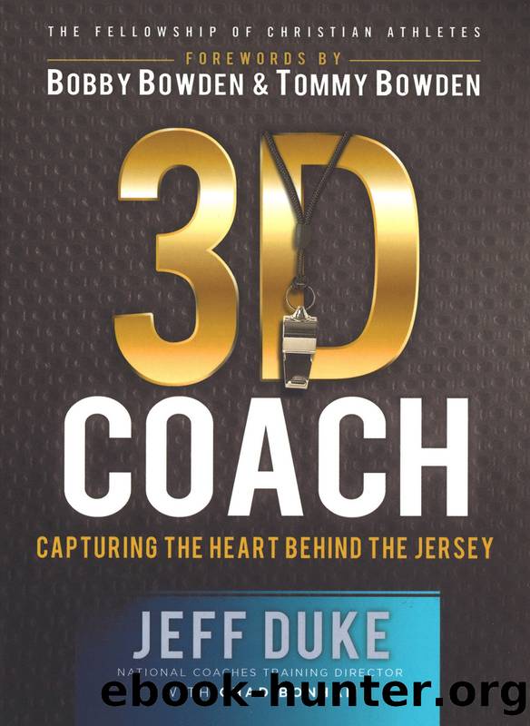 3D Coach: Capturing the Heart Behind the Jersey by Jeff Duke & Chad Bonham