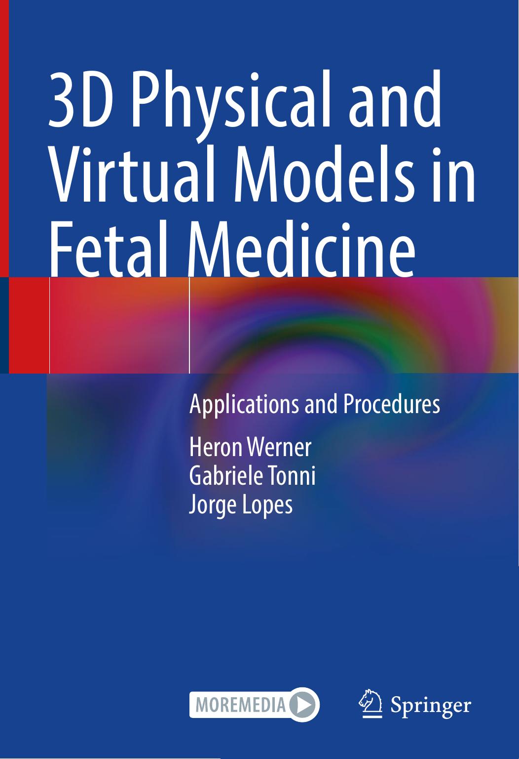 3D Physical and Virtual Models in Fetal Medicine by Unknown