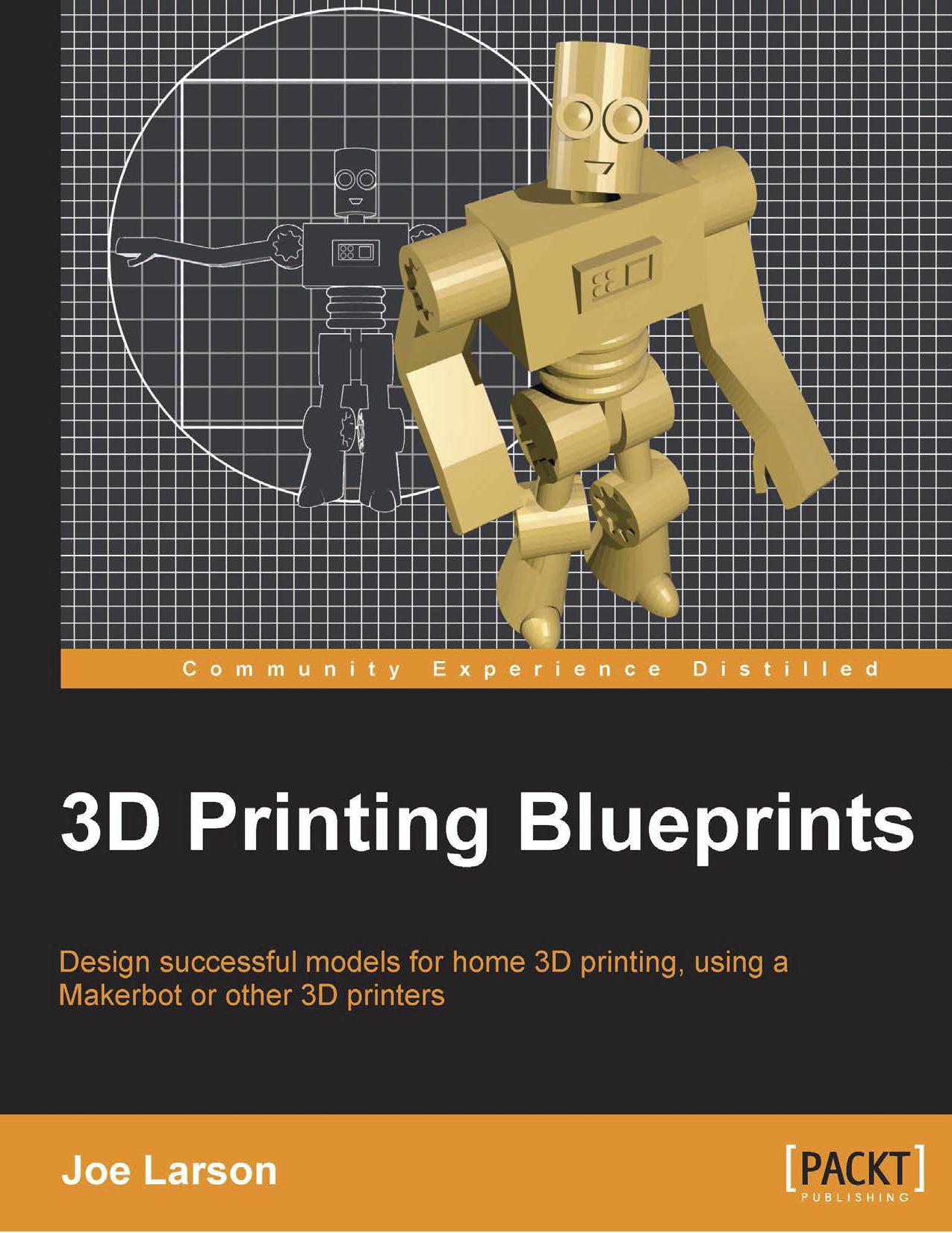 3D Printing Blueprints by Joe Larson