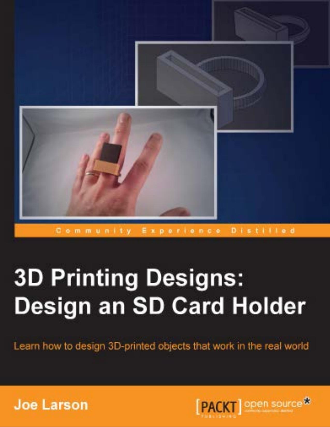 3D Printing Designs: Design an SD Card Holder by Joe Larson