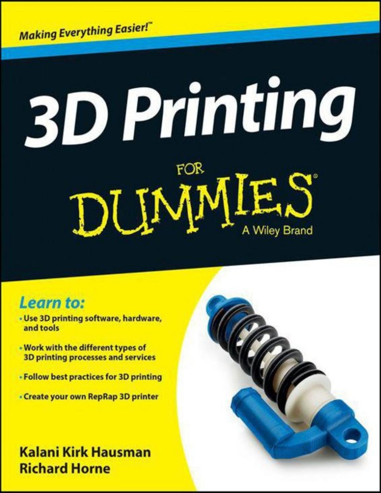 3D Printing For Dummies by Kalani Kirk Hausman Richard Horne