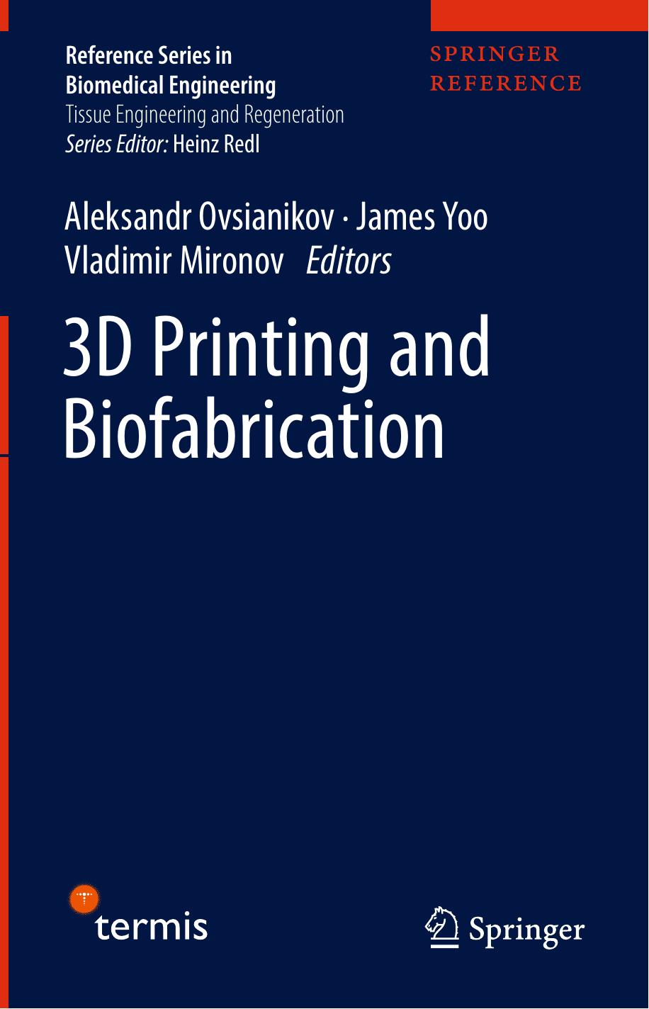 3D Printing and Biofabrication by Aleksandr Ovsianikov James Yoo Vladimir Mironov
