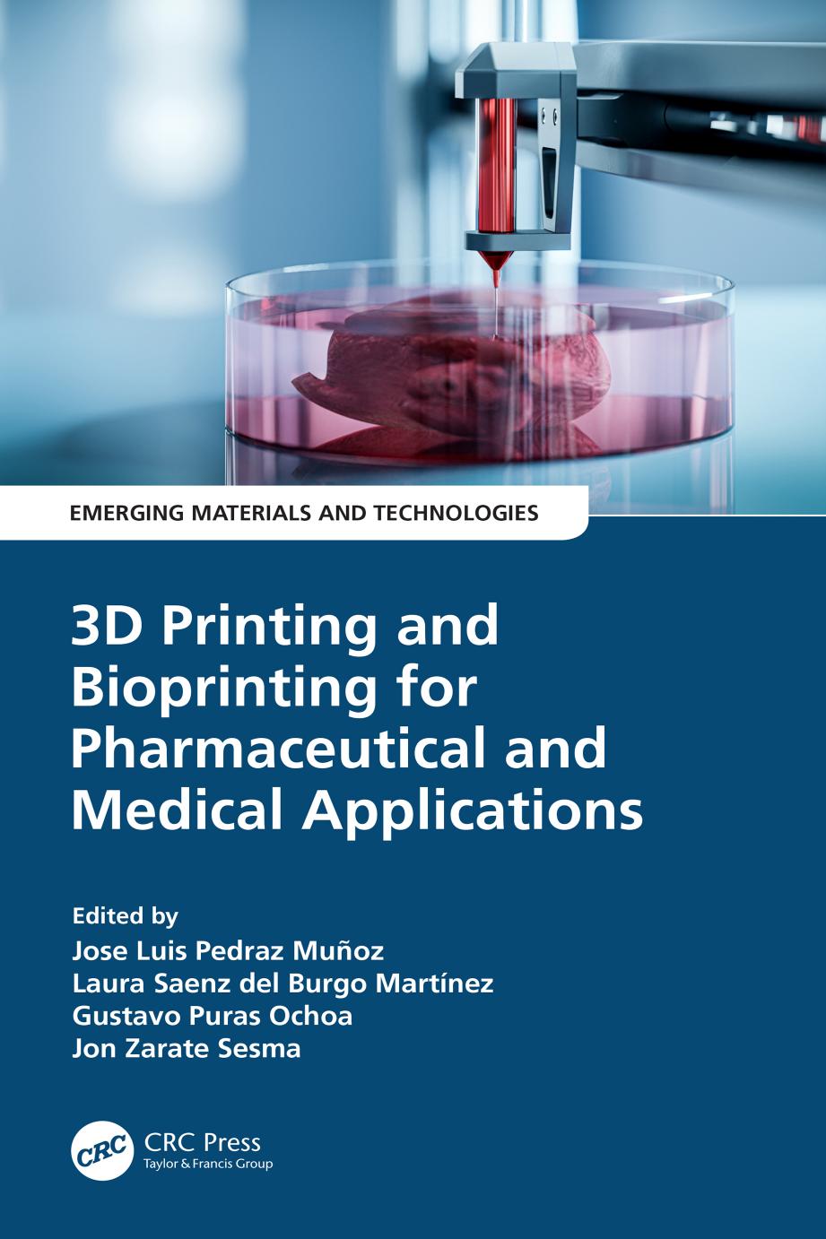 3D Printing and Bioprinting for Pharmaceutical and Medical Applications [Team-IRA] by unknow
