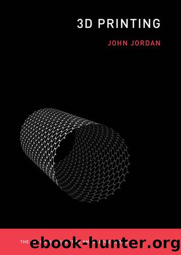 3D Printing by John Jordan