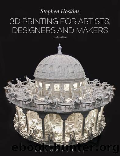 3D Printing for Artists, Designers and Makers by Hoskins Stephen